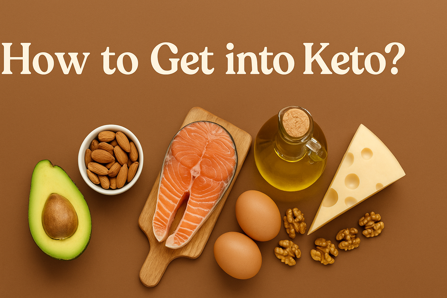 How to Get into Keto? post thumbnail image