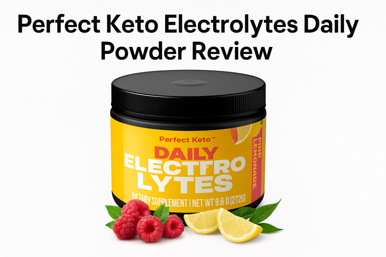 Perfect Keto Electrolytes Daily Powder Review post thumbnail image