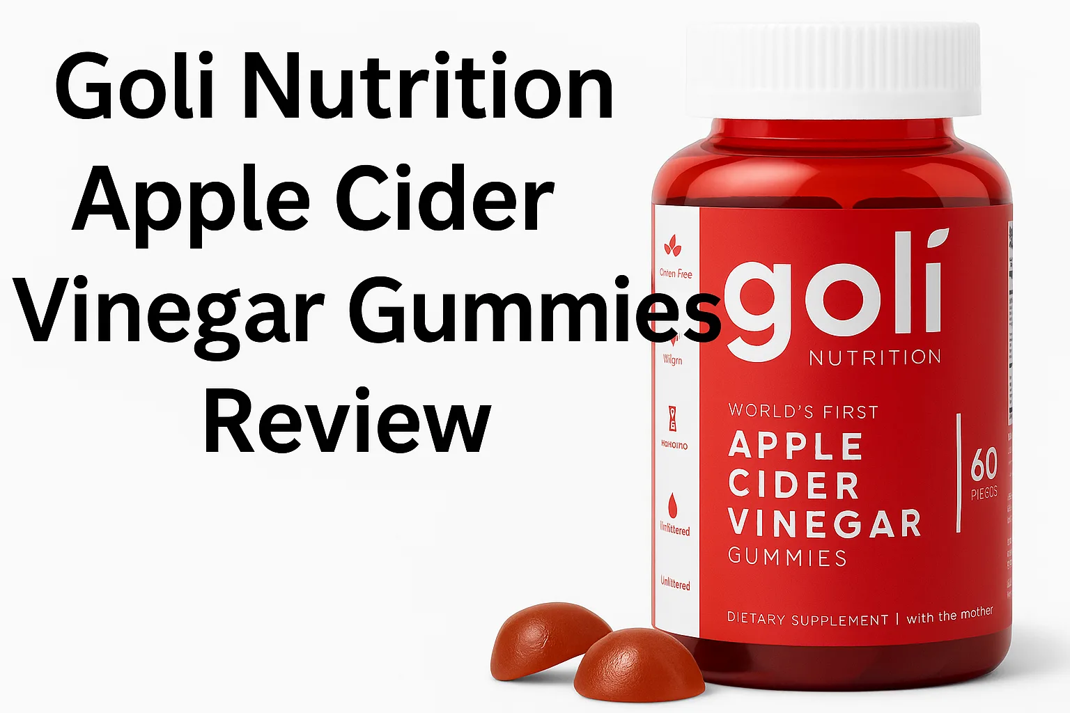 Goli Nutrition Apple Cider Vinegar Gummies Review bottle and two gummies.