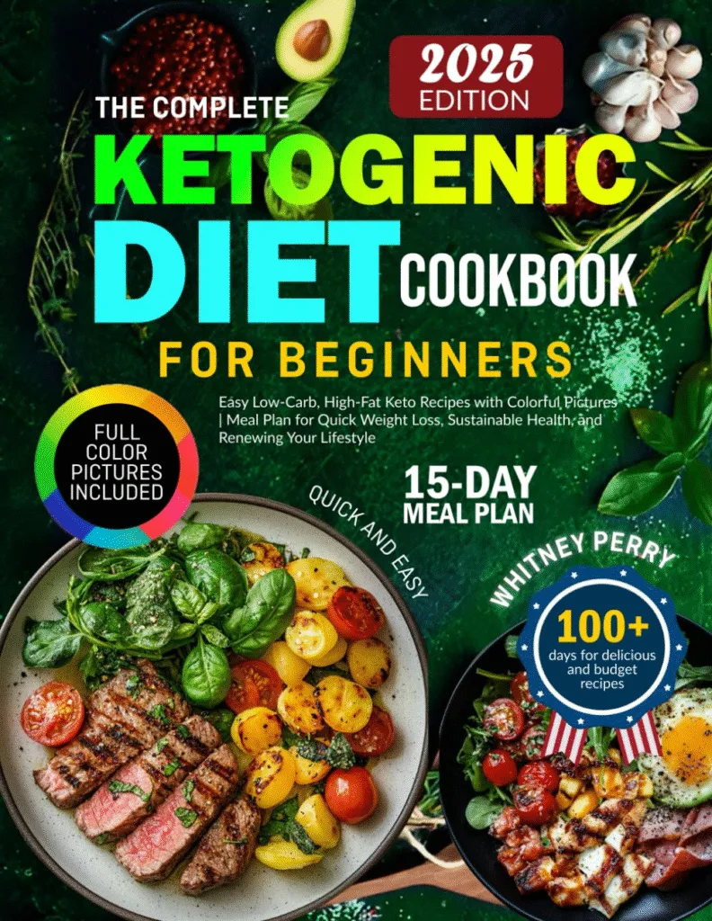 Ketogenic Diet Cookbook cover: 15-day meal plan, 100+ recipes. Easy low-carb, high-fat keto recipes for beginners.